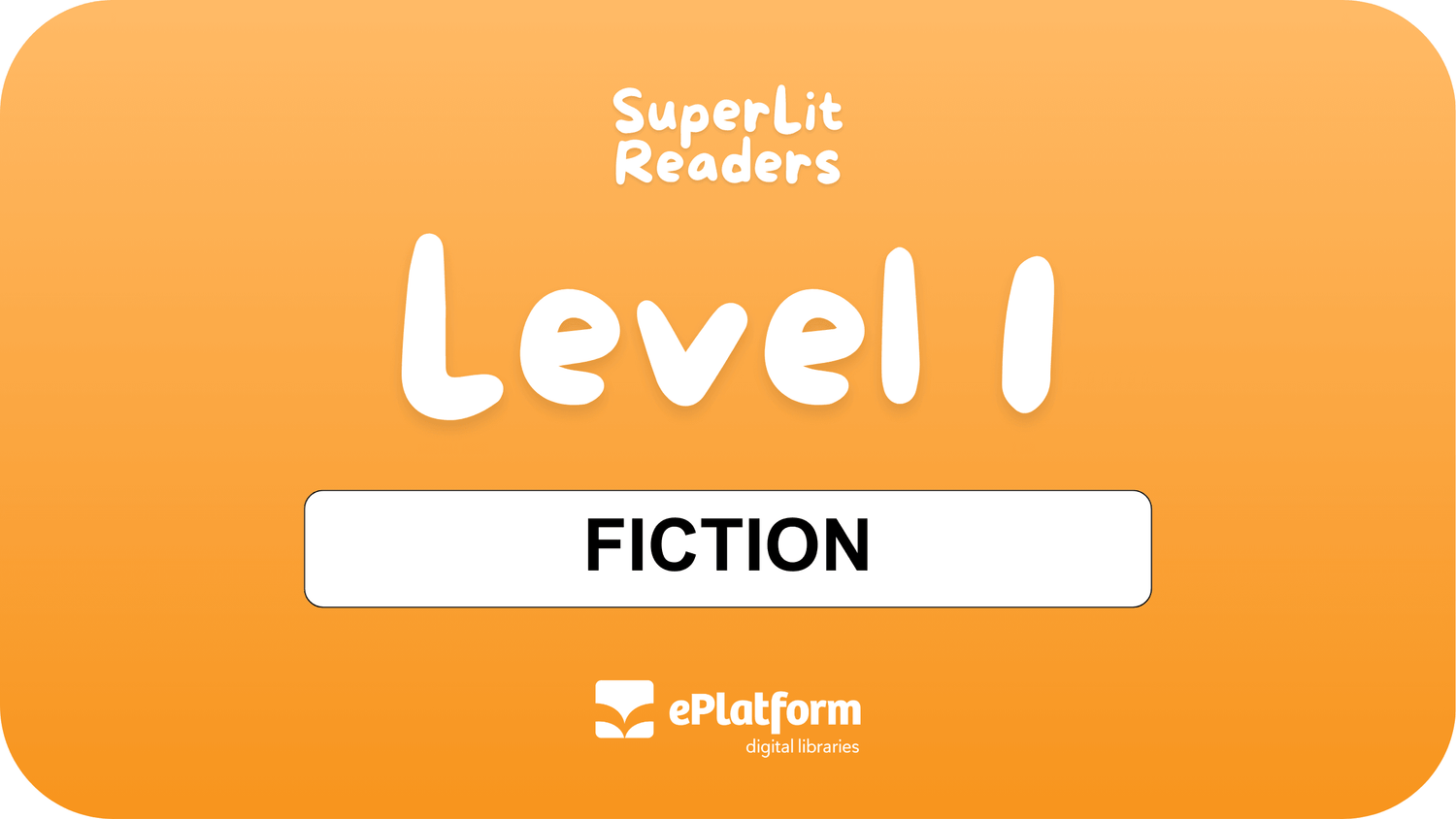 Fiction Level 1 - SuperLit Readers by EPlatform Limited