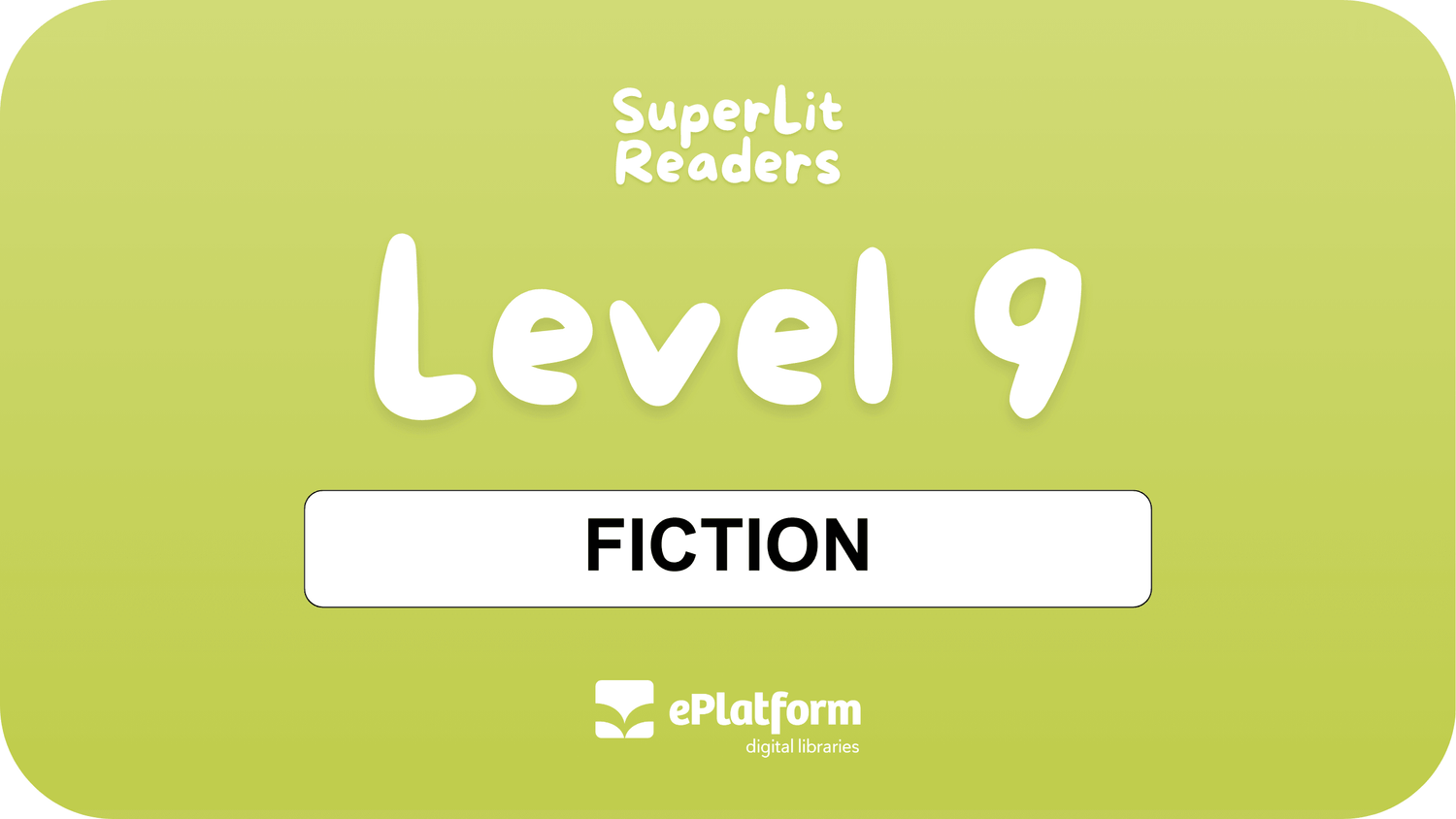 Fiction Level 9 - SuperLit Readers by EPlatform Limited