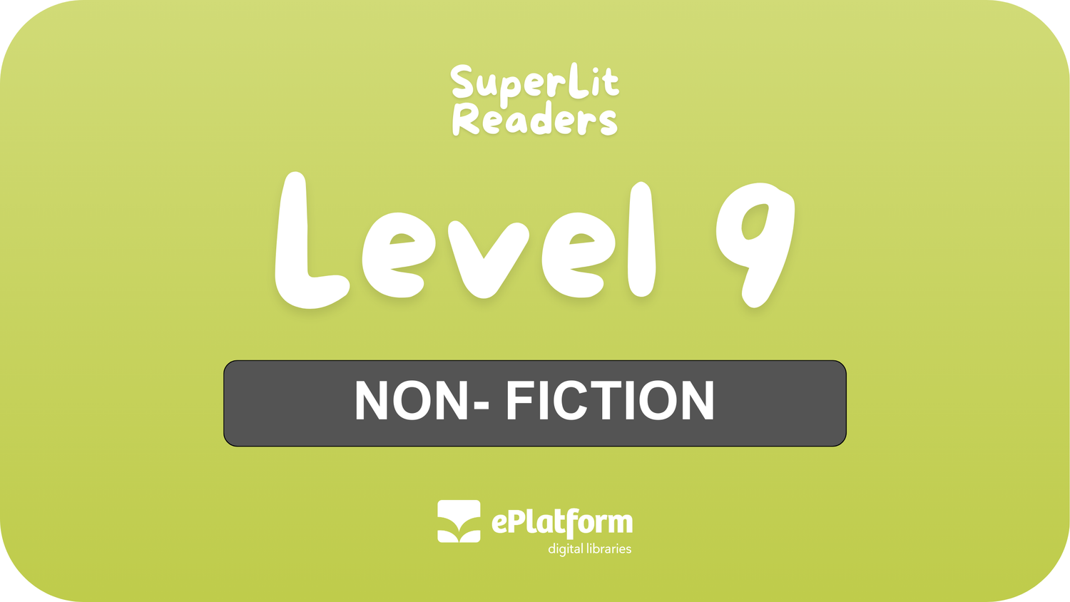 Non-Fiction Level 9 - SuperLit Readers by EPlatform Limited