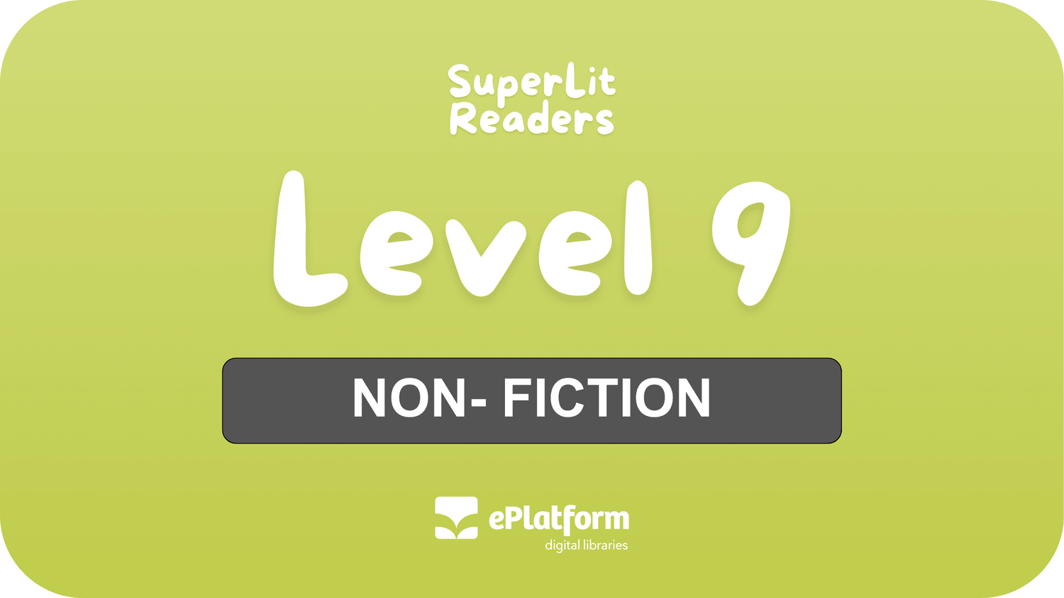 Non-Fiction Level 9 - SuperLit Readers by EPlatform Limited