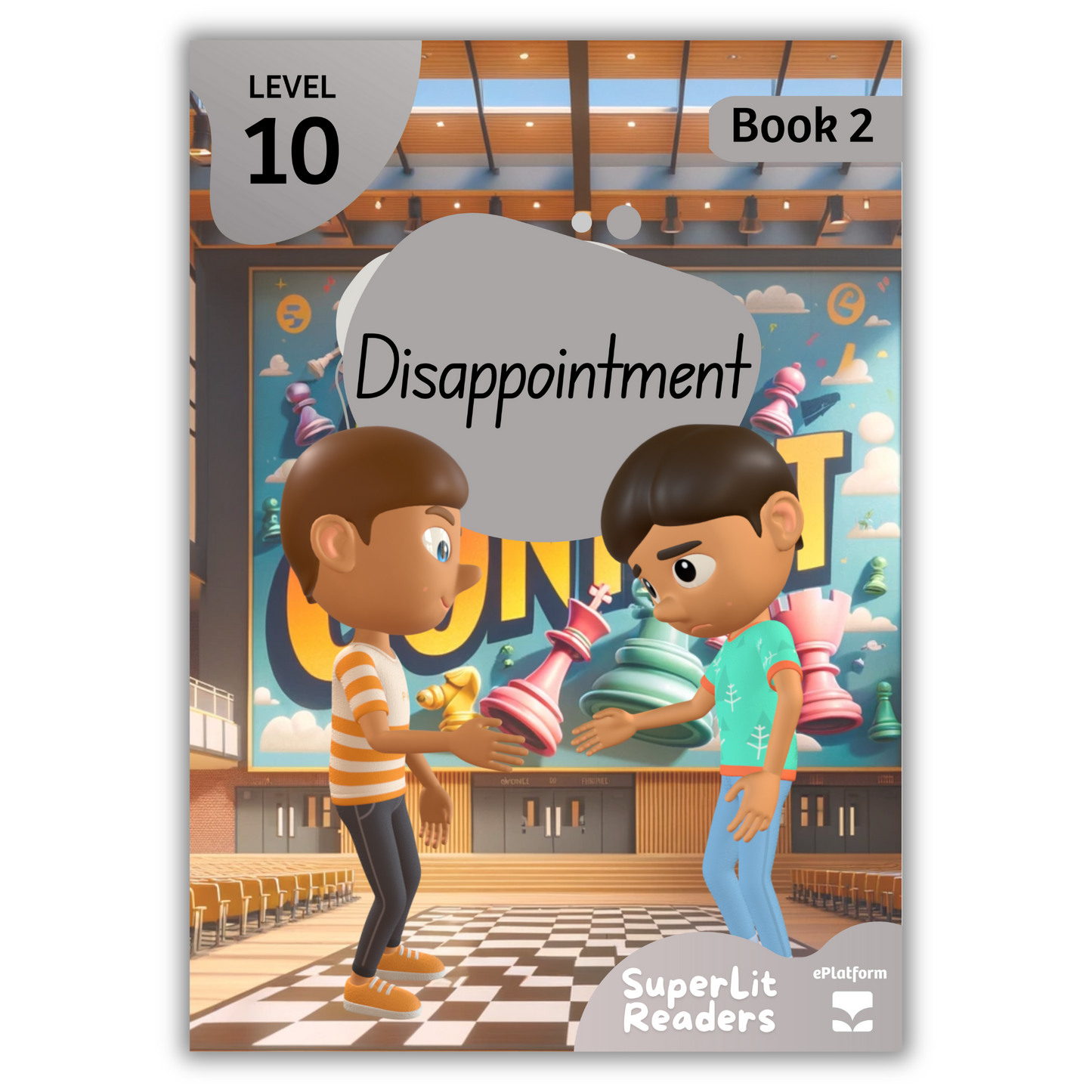 Disappointment (Level 10 Book 2 - Fiction Series) - SuperLit Readers by EPlatform Limited