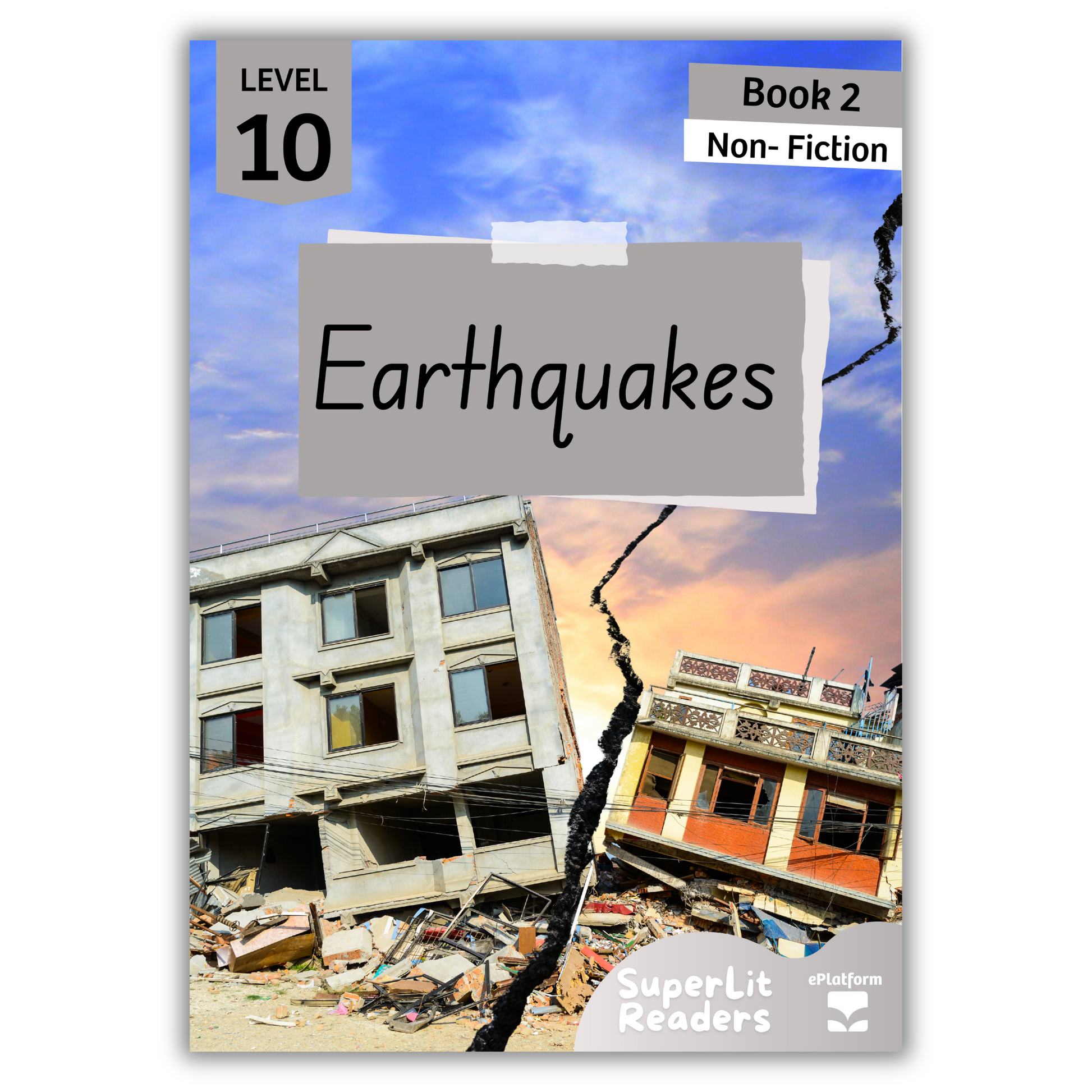 Earthquakes (Level 10 Book 2 - Non-Fiction Series) - SuperLit Readers by EPlatform Limited