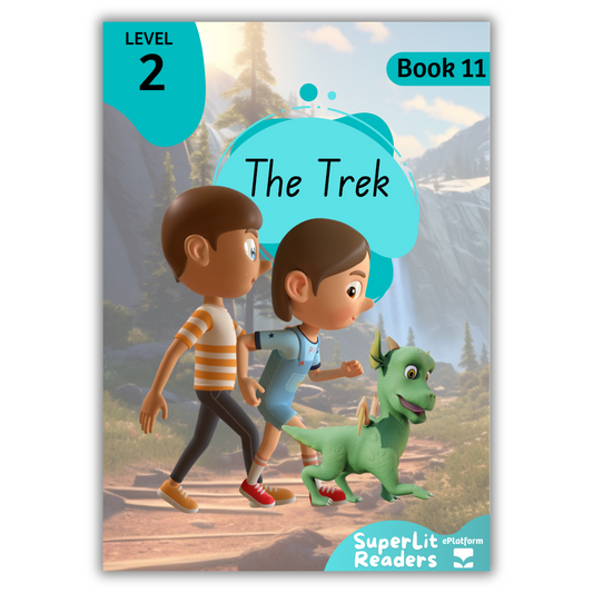 The Trek (Level 2 Book 11 - Fiction Series) - SuperLit Readers by EPlatform Limited