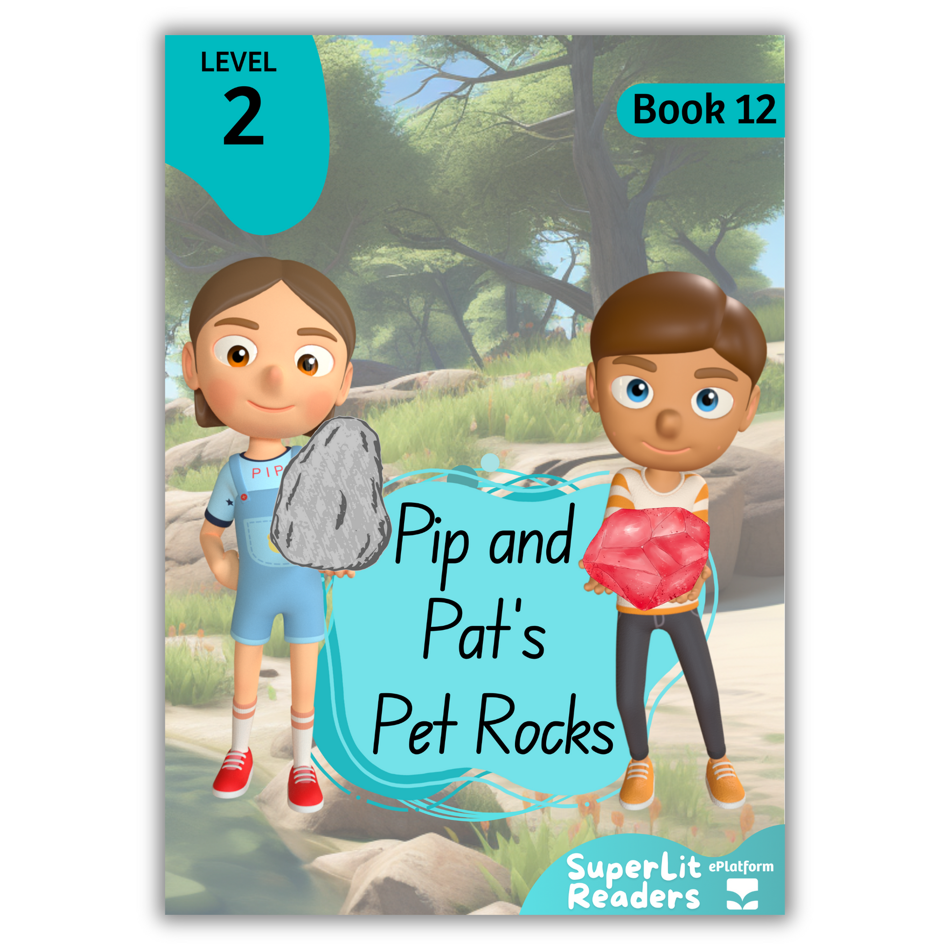 Pip and Pat’s Pet Rocks (Level 2 Book 12 - Fiction Series) - SuperLit Readers by EPlatform Limited