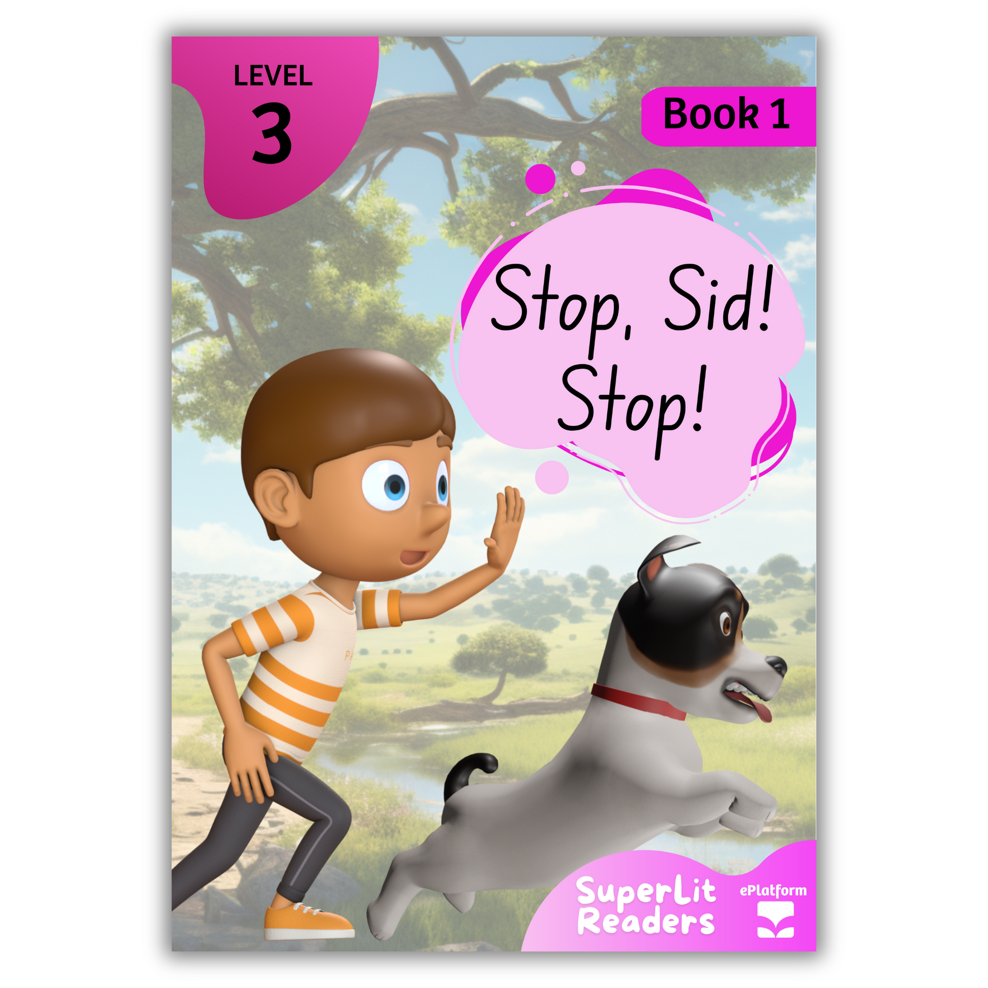 Stop Sid! Stop! (Level 3 Book 1 - Fiction Series) - SuperLit Readers by EPlatform Limited