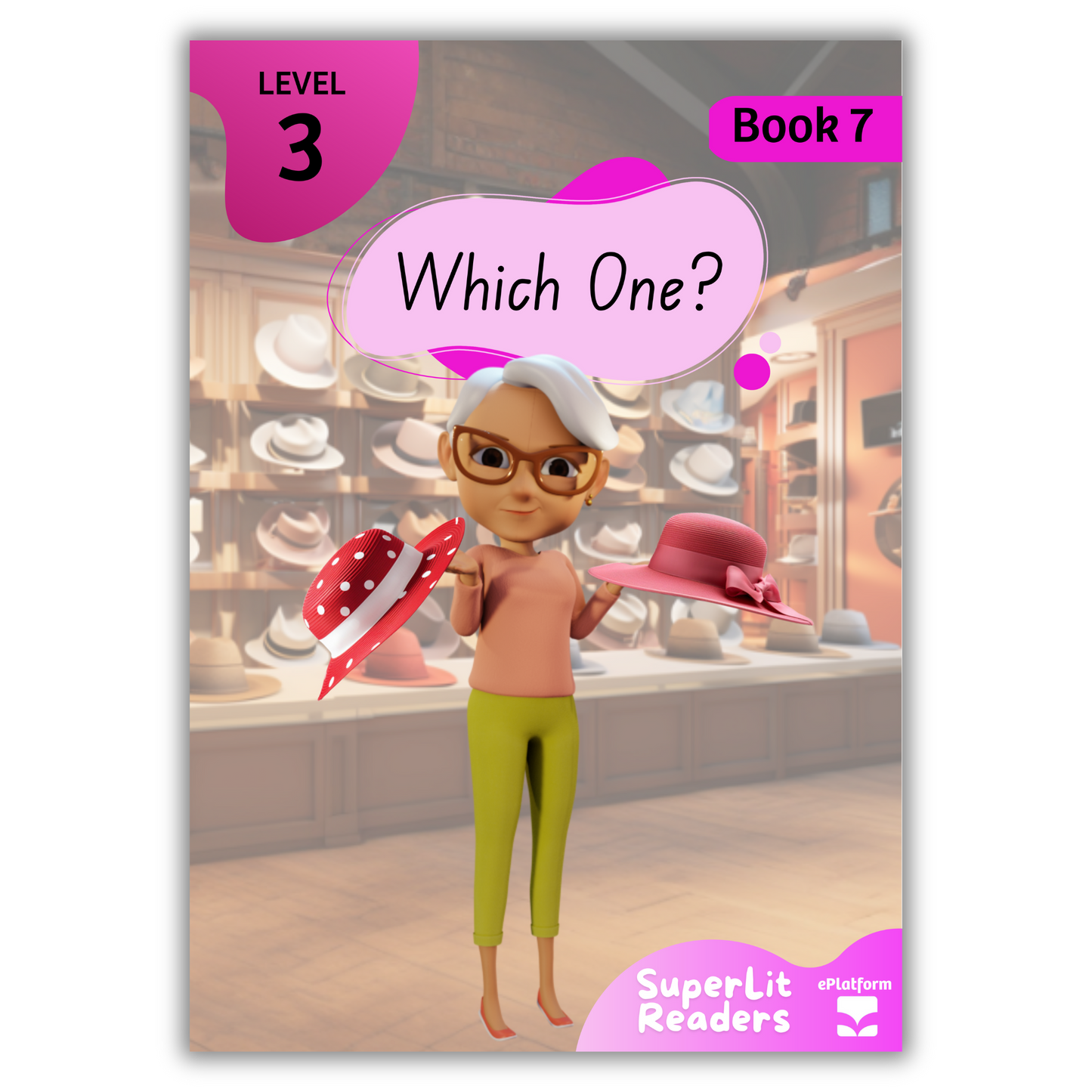 Which One? (Level 3 Book 7 - Fiction Series) - SuperLit Readers by EPlatform Limited