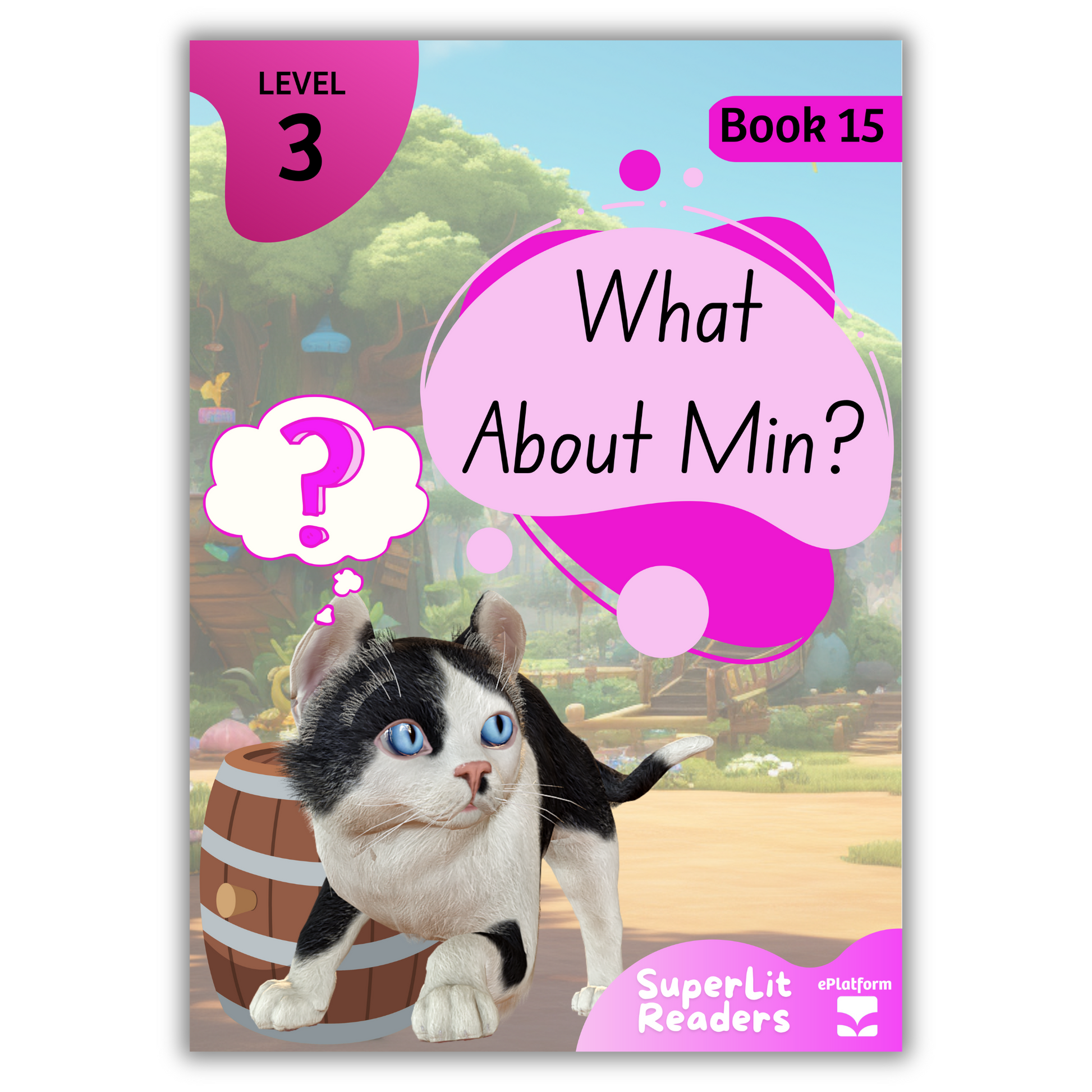 What About Me? (Level 3 Book 15 - Fiction Series) - SuperLit Readers by EPlatform Limited