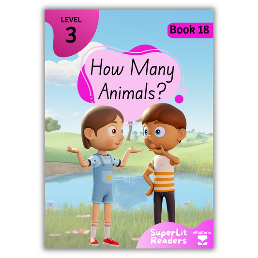 How Many Animals? (Level 3 Book 18 - Fiction Series) - SuperLit Readers by EPlatform Limited