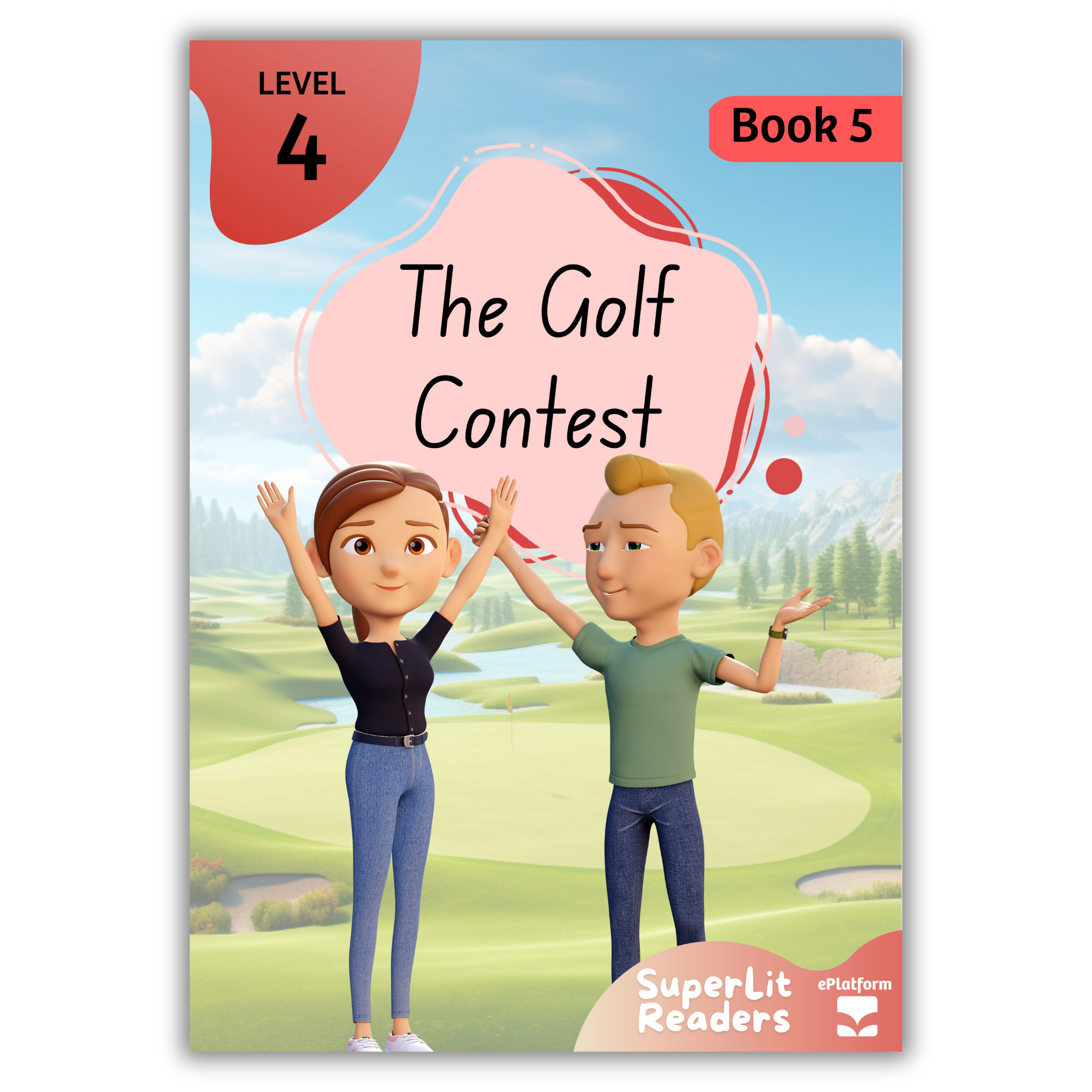 The Golf Contest (Level 4 Book 5 - Fiction Series) - SuperLit Readers by EPlatform Limited