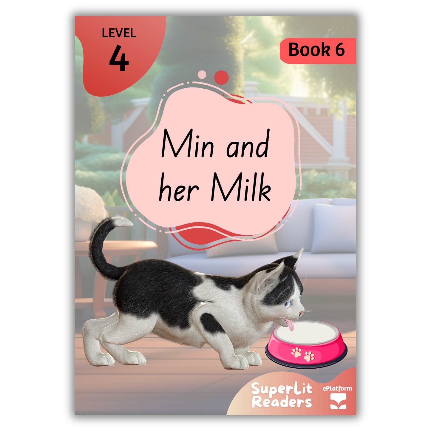 Min and her Milk (Level 4 Book 6 - Fiction Series) - SuperLit Readers by EPlatform Limited