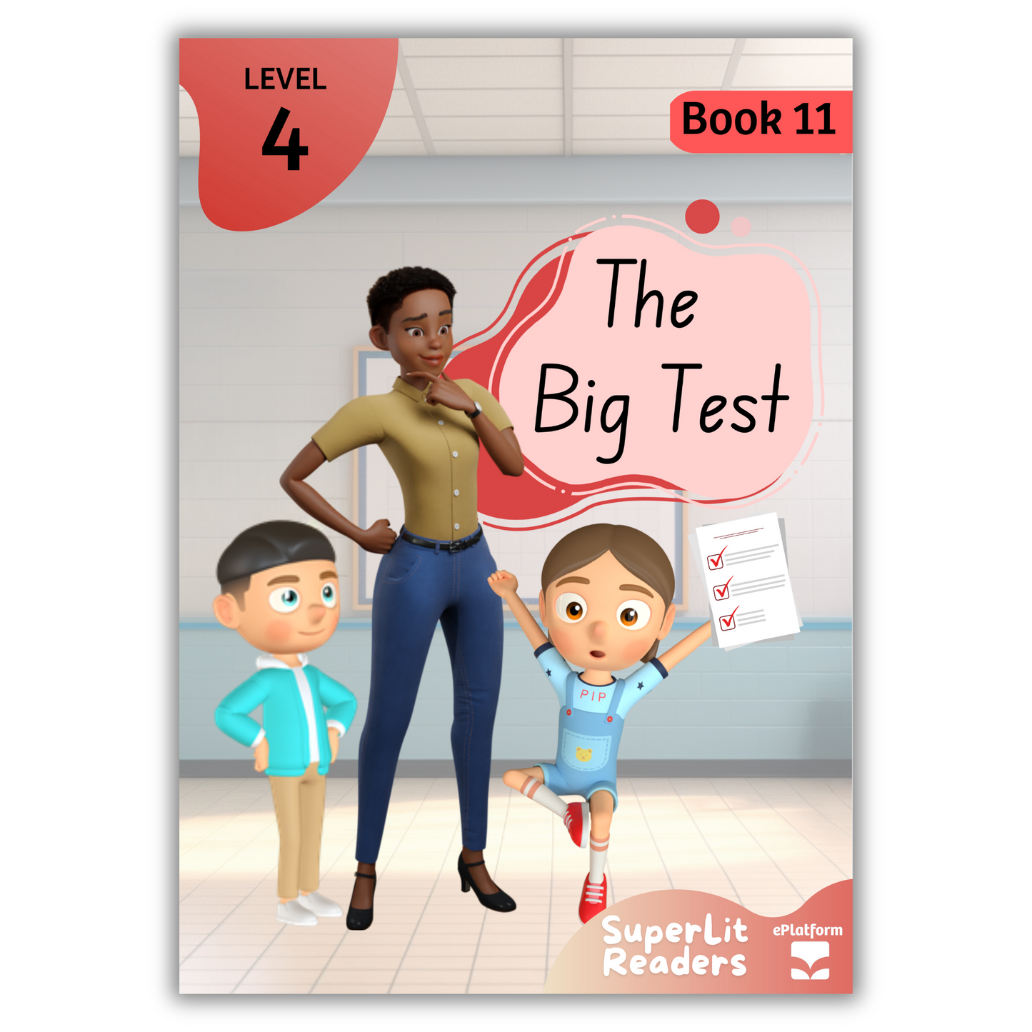 The Big Test (Level 4 Book 11 - Fiction Series) - SuperLit Readers by EPlatform Limited