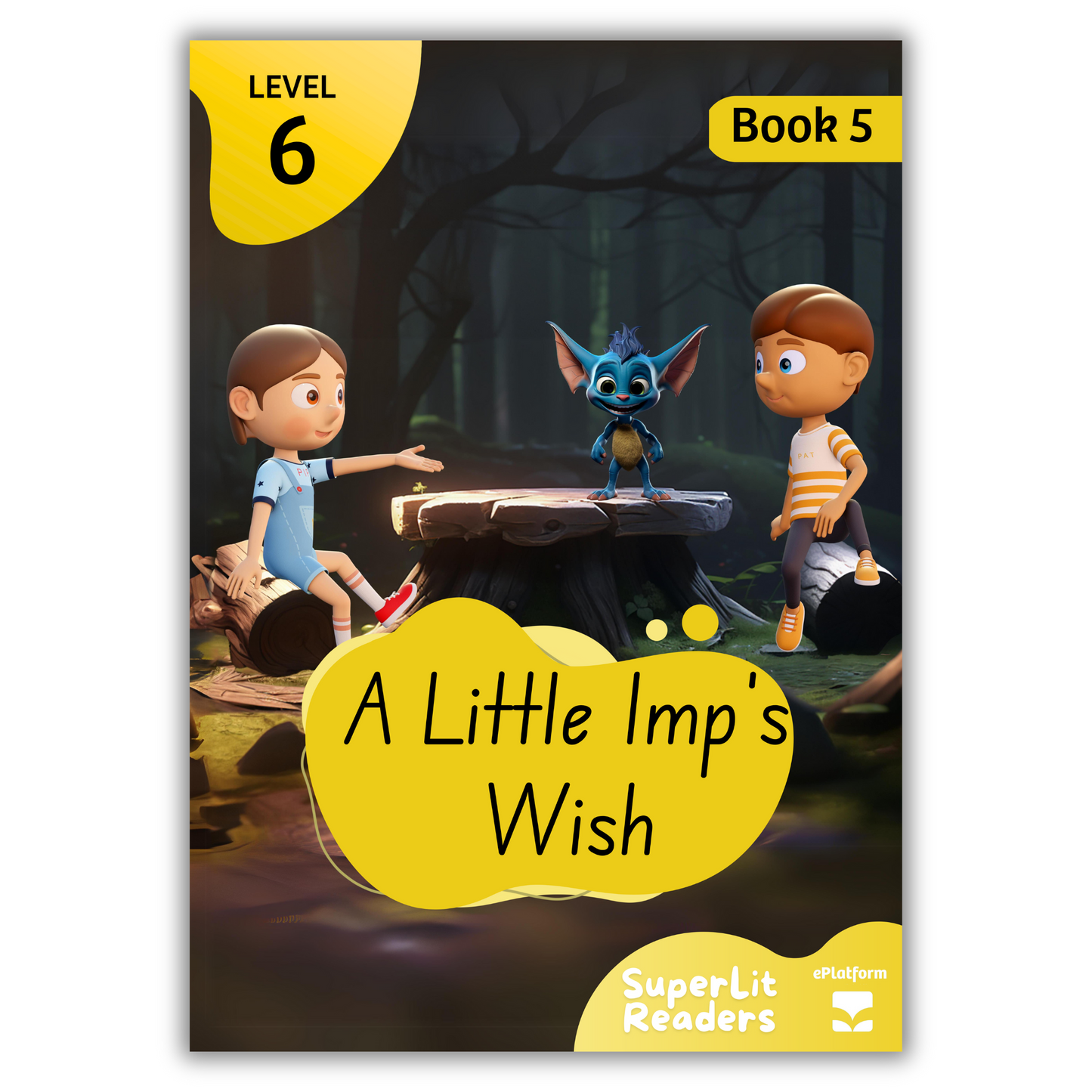 A Little Imp's Wish (Level 6 Book 5 - Fiction Series) - SuperLit Readers by EPlatform Limited