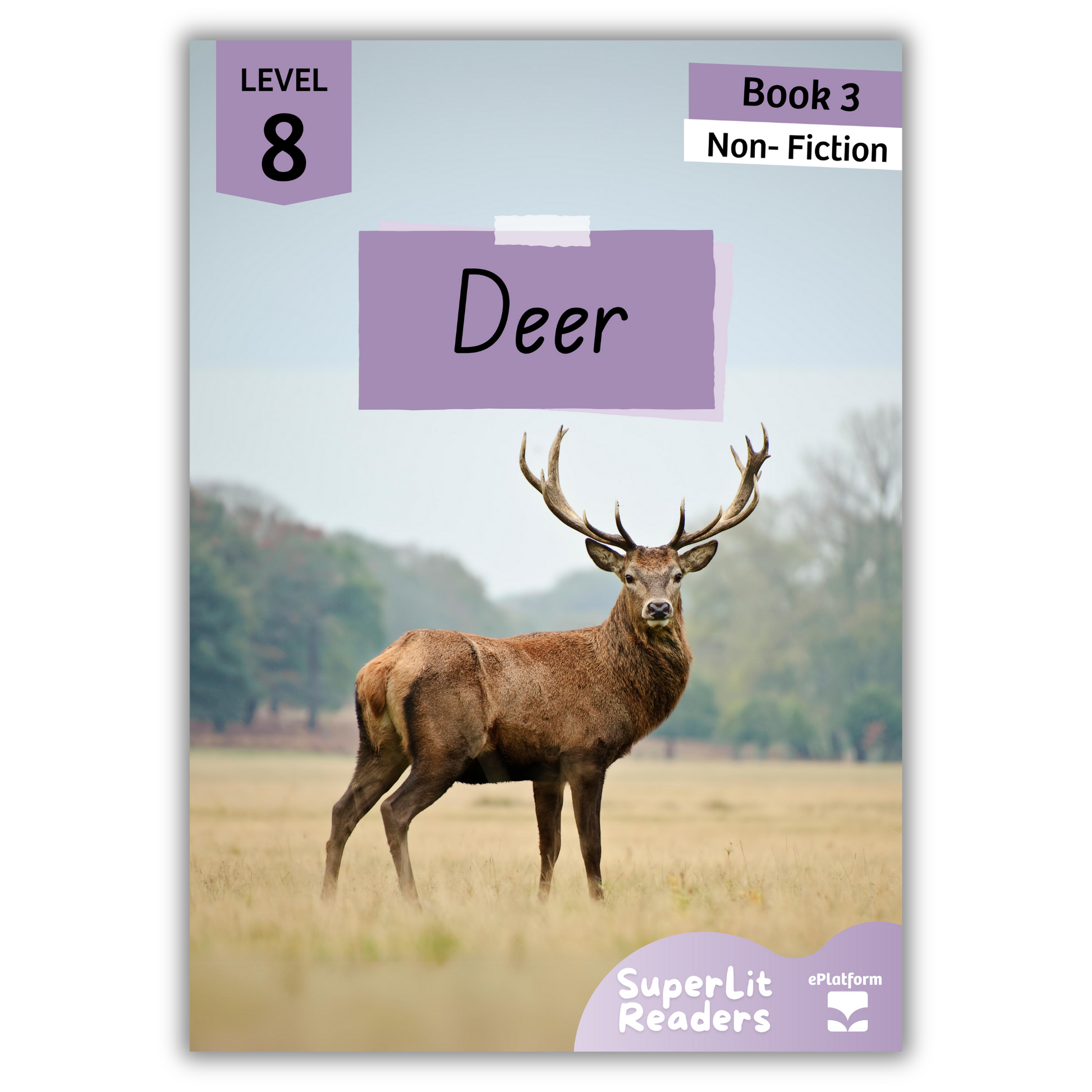 Deer (Level 8 Book 3 - Non-Fiction Series) - SuperLit Readers by EPlatform Limited