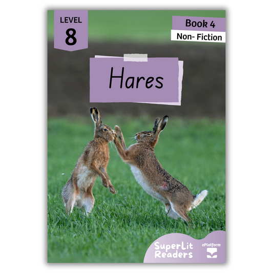 Hares (Level 8 Book 4 - Non-Fiction Series) - SuperLit Readers by EPlatform Limited